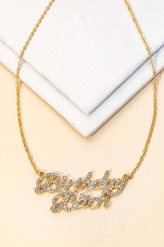 Birthday B**ch Necklace