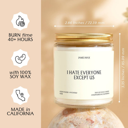 Hate Everyone Except Us Candle